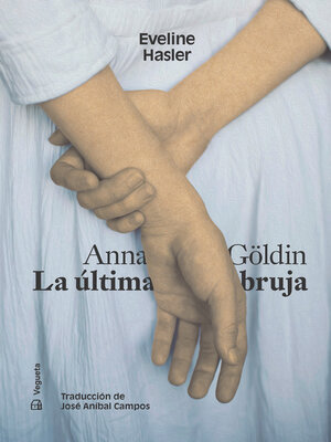 cover image of Anna Göldin. La última bruja
